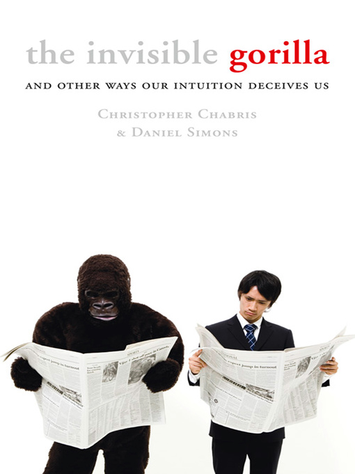 Title details for The Invisible Gorilla by Christopher Chabris - Available